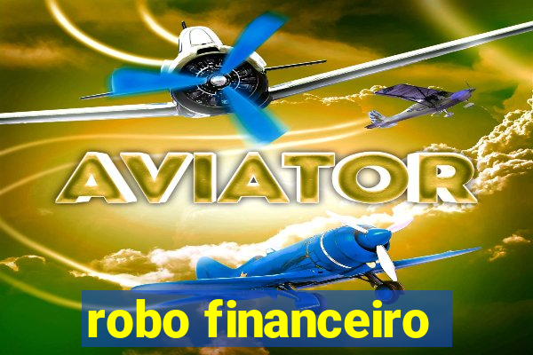 robo financeiro